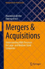 Mergers & Acquisitions: Understanding M&A Processes for Large- and Medium-Sized Companies