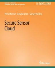 Title: Secure Sensor Cloud, Author: Vimal Kumar