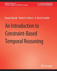 Title: An Introduction to Constraint-Based Temporal Reasoning, Author: Roman Bartïk