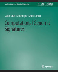 Title: Computational Genomic Signatures, Author: Ozkan Ufuk Nalbantoglu