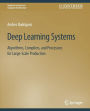 Deep Learning Systems: Algorithms, Compilers, and Processors for Large-Scale Production