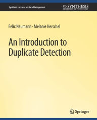 Title: An Introduction to Duplicate Detection, Author: Felix Nauman