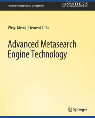 Title: Advanced Metasearch Engine Technology, Author: Weiyi Meng