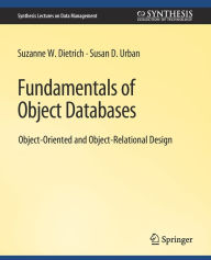 Title: Fundamentals of Object Databases, Author: Suzanne Dietrich