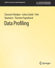 Title: Data Profiling, Author: Ziawasch Abedjan