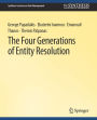 The Four Generations of Entity Resolution