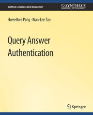 Title: Query Answer Authentication, Author: HweeHwa Pang