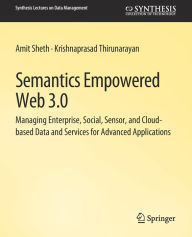 Title: Semantics Empowered Web 3.0, Author: Amit Sheth