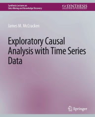Title: Exploratory Causal Analysis with Time Series Data, Author: James M. McCracken