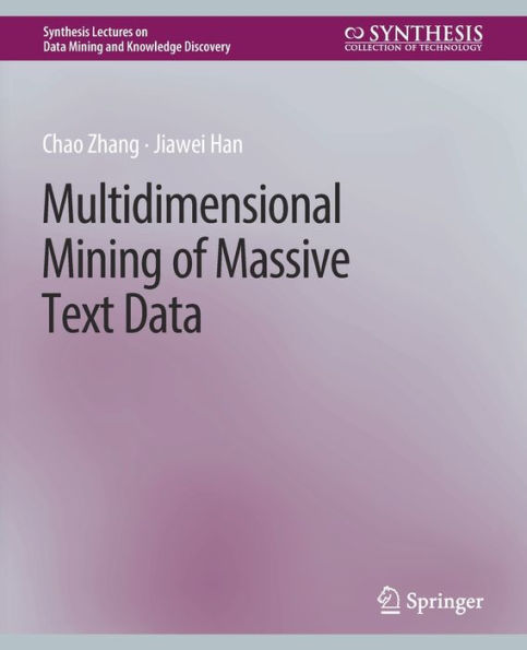 Multidimensional Mining of Massive Text Data