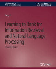 Title: Learning to Rank for Information Retrieval and Natural Language Processing, Second Edition, Author: Hang Li