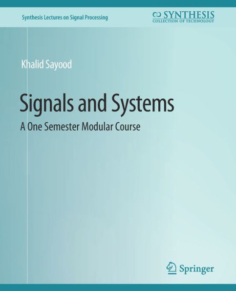 Signals and Systems: A One Semester Modular Course