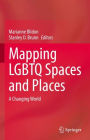 Mapping LGBTQ Spaces and Places: A Changing World