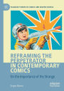 Reframing the Perpetrator in Contemporary Comics: On the Importance of the Strange