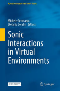 Title: Sonic Interactions in Virtual Environments, Author: Michele Geronazzo