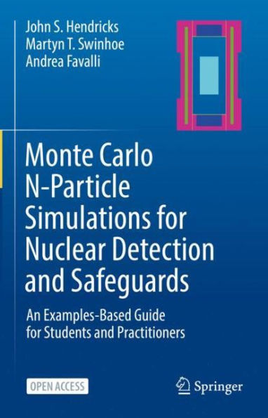 Monte Carlo N-Particle Simulations for Nuclear Detection and Safeguards: An Examples-Based Guide for Students and Practitioners