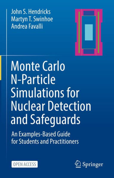 Monte Carlo N-Particle Simulations for Nuclear Detection and Safeguards: An Examples-Based Guide for Students and Practitioners