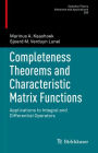Completeness Theorems and Characteristic Matrix Functions: Applications to Integral and Differential Operators