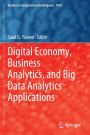 Digital Economy, Business Analytics, and Big Data Analytics Applications