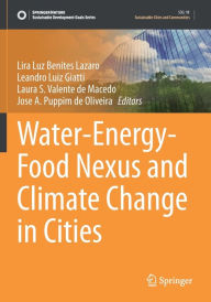 Title: Water-Energy-Food Nexus and Climate Change in Cities, Author: Lira Luz Benites Lazaro