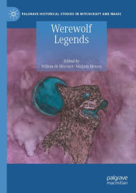 Title: Werewolf Legends, Author: Willem de Blécourt