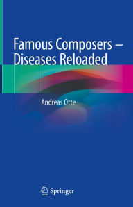 Title: Famous Composers - Diseases Reloaded, Author: Andreas Otte