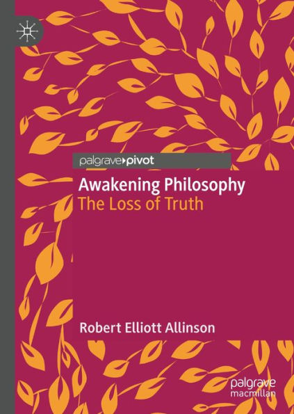 Awakening Philosophy: The Loss of Truth