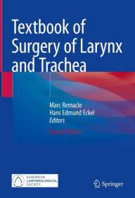 Title: Textbook of Surgery of Larynx and Trachea, Author: Marc Remacle