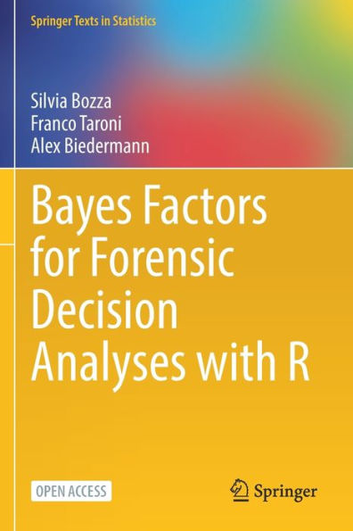 Bayes Factors for Forensic Decision Analyses with R