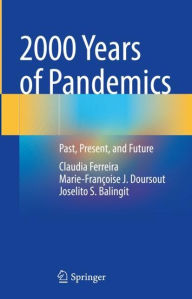 Title: 2000 Years of Pandemics: Past, Present, and Future, Author: Claudia Ferreira