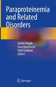 Title: Paraproteinemia and Related Disorders, Author: Gaafar Ragab