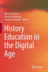 Title: History Education in the Digital Age, Author: Mario Carretero
