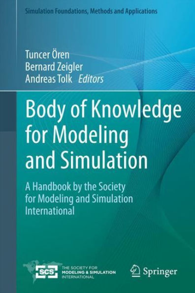 Body of Knowledge for Modeling and Simulation: A Handbook by the Society for Modeling and Simulation International