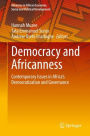 Democracy and Africanness: Contemporary Issues in Africa's Democratization and Governance