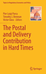 Title: The Postal and Delivery Contribution in Hard Times, Author: Pier Luigi Parcu