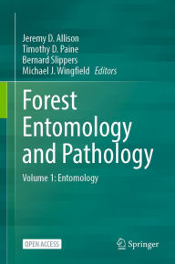 Title: Forest Entomology and Pathology: Volume 1: Entomology, Author: Jeremy D. Allison