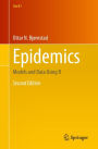 Epidemics: Models and Data Using R