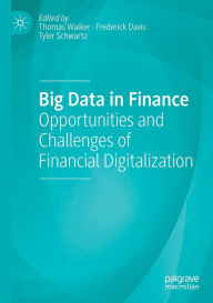 Title: Big Data in Finance: Opportunities and Challenges of Financial Digitalization, Author: Thomas Walker
