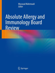 Title: Absolute Allergy and Immunology Board Review, Author: Massoud Mahmoudi