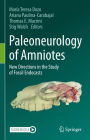 Paleoneurology of Amniotes: New Directions in the Study of Fossil Endocasts