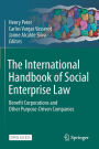 The International Handbook of Social Enterprise Law: Benefit Corporations and Other Purpose-Driven Companies