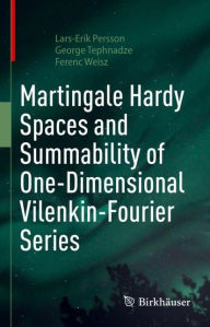 Title: Martingale Hardy Spaces and Summability of One-Dimensional Vilenkin-Fourier Series, Author: Lars-Erik Persson