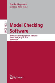 Title: Model Checking Software: 28th International Symposium, SPIN 2022, Virtual Event, May 21, 2022, Proceedings, Author: Owolabi Legunsen