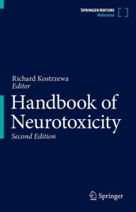 Title: Handbook of Neurotoxicity, Author: Richard M. Kostrzewa