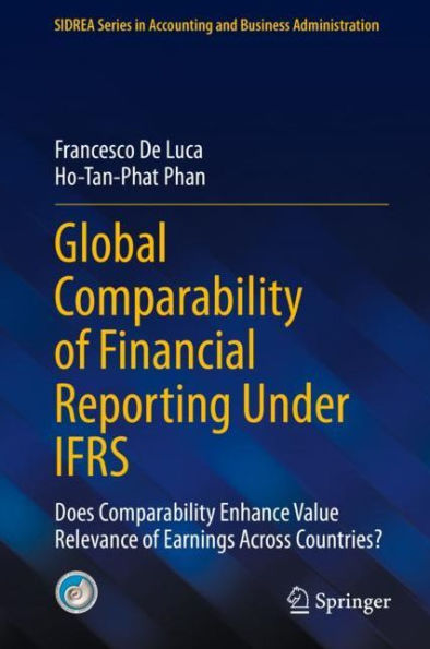 Global Comparability of Financial Reporting Under IFRS: Does Comparability Enhance Value Relevance of Earnings Across Countries?