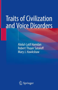 Title: Traits of Civilization and Voice Disorders, Author: Abdul-Latif Hamdan