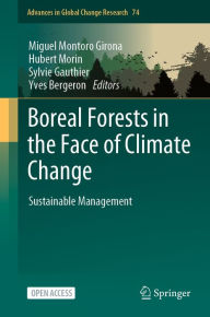 Title: Boreal Forests in the Face of Climate Change: Sustainable Management, Author: Miguel Montoro Girona