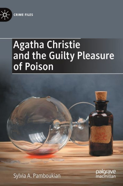 Agatha Christie and the Guilty Pleasure of Poison