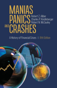 Title: Manias, Panics, and Crashes: A History of Financial Crises, Author: Robert Z. Aliber