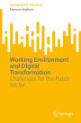 Working Environment and Digital Transformation: Challenges for the Public Sector